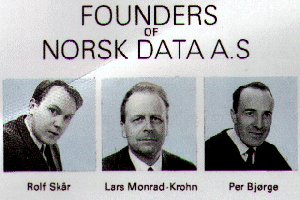 Norsk Data's grunnleggere